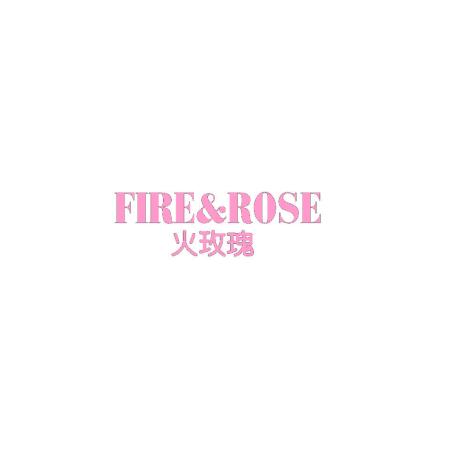 火玫瑰 FIRE&ROSE